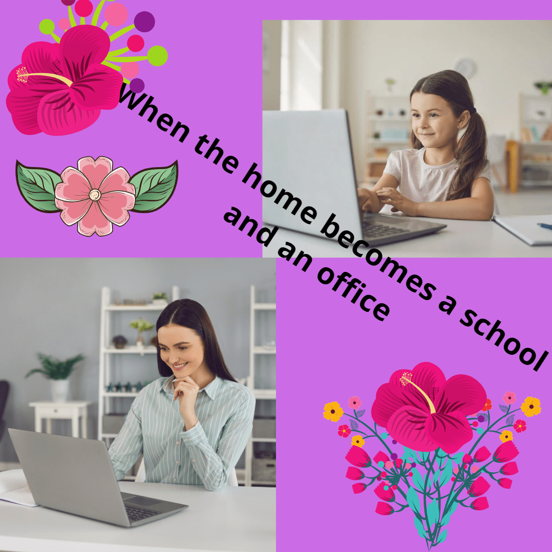 Read more about the article When the home becomes a school and an office