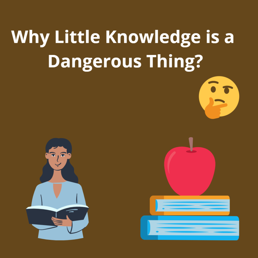 paragraph a little knowledge is a dangerous thing essay