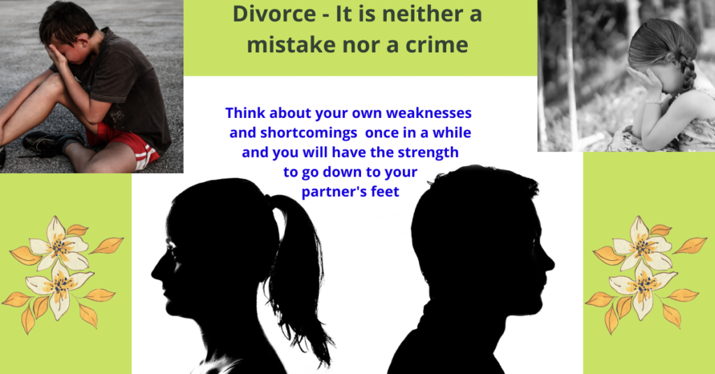 Divorce- it is neither a mistake nor a crime