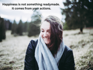 Read more about the article Happiness is not something readymade